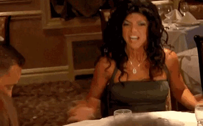 An angry reaction at the table to show you have had enough.