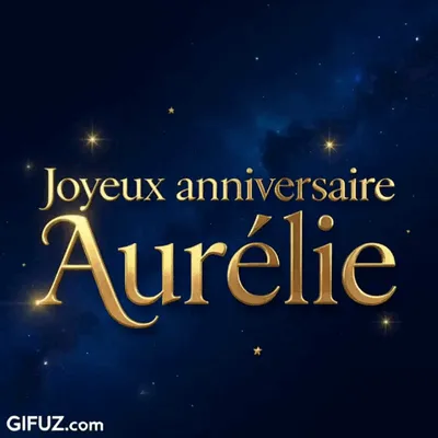 Happy Birthday Aurélie appears in golden letters in a blue, starry sky.