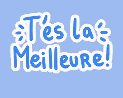 The French message "You're the best!" in blue and white letters on a light blue background.